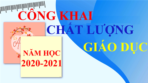 Công khai chất lượng giáo dục 2020-2021