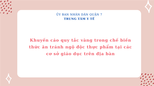 Khuyến cáo quy tắc vàng trong chế biến thức ăn tránh ngộ độc thực phẩm tại các cơ sở giáo dục trên địa bàn