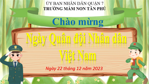 Chào mừng ngày thành lập quân đội nhân dân việt nam 22/12