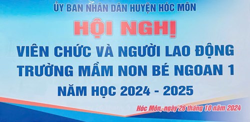Hội nghị viên chúc người lao động Trường mầm non Bé Ngoan 1 năm học 2024 - 2025