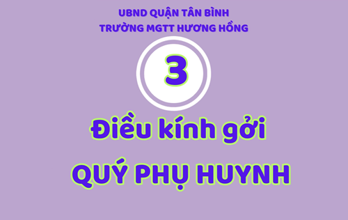 3 Điều kính gửi Quý Phụ Huynh