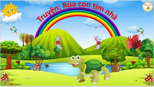 Giáo án_Truyện  Rùa con tìm nhà  (Lứa tuổi: 3-4 tuổi)