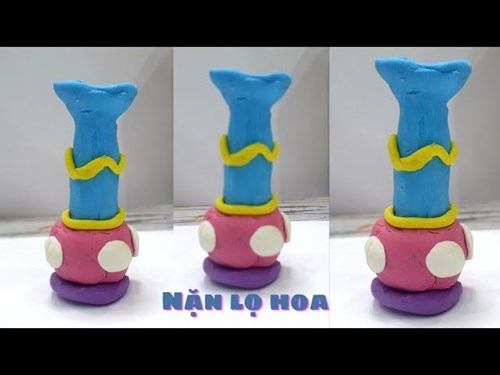 Nặn lọ hoa (Lớp Chồi 3)
