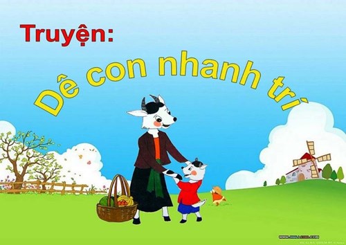 Truyện: Dê con nhanh trí - Lớp Chồi 3