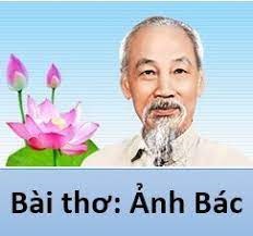 Thơ  : Ảnh Bác