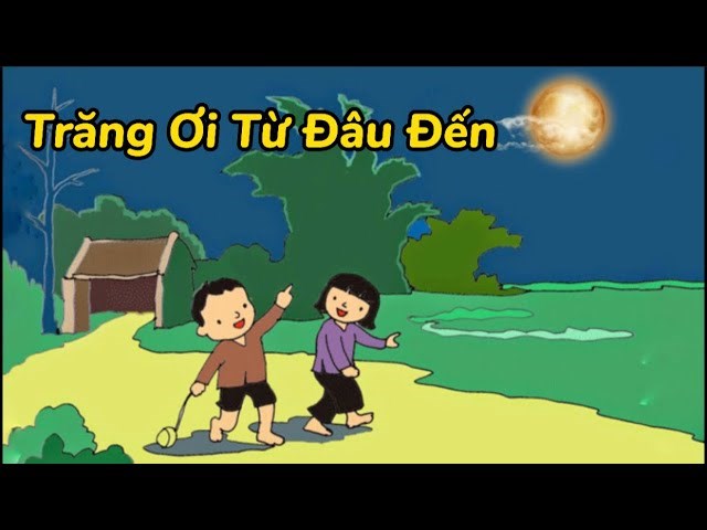 Thơ : Trăng Ơi Từ Đâu Đến