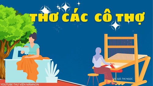 Thơ: Các cô thợ - Lớp Mầm 2