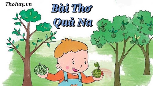 Bài thơ: Quả na - Lớp Mầm