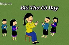 Bài thơ : Cô dạy ( Mầm 3 )
