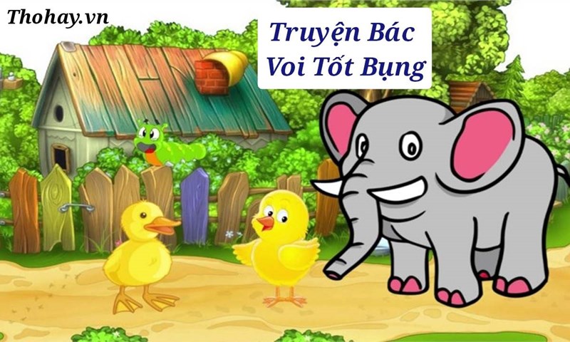 Truyện Bác Voi Tốt Bụng (mầm3)
