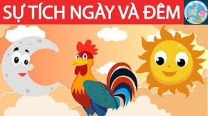 Truyện “ Sự tích ngày và đêm  ” (mầm3)
