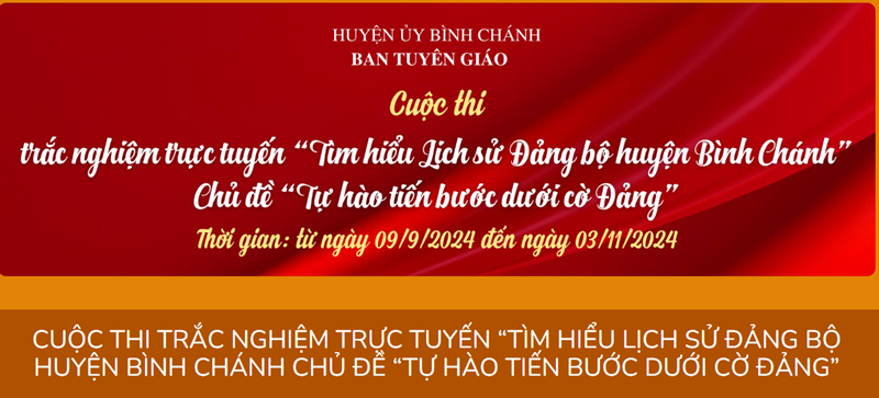“Tìm hiểu Lịch sử Đảng bộ huyện Bình Chánh Chủ đề “Tự hào tiến bước dưới cờ Đảng”