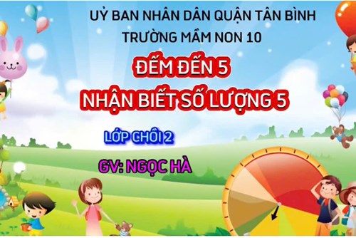 Hoạt động phát triển nhận thức: Đếm đến 5- Nhận biết số lượng 5