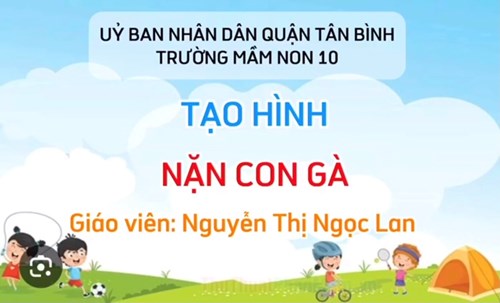 Tạo hình nặn con gà