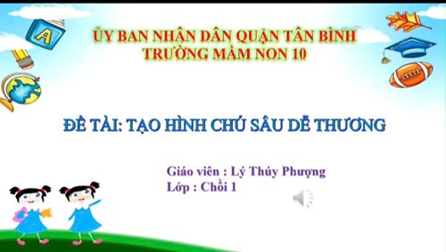 Tạo Hình  Chú Sâu Dễ Thương 
