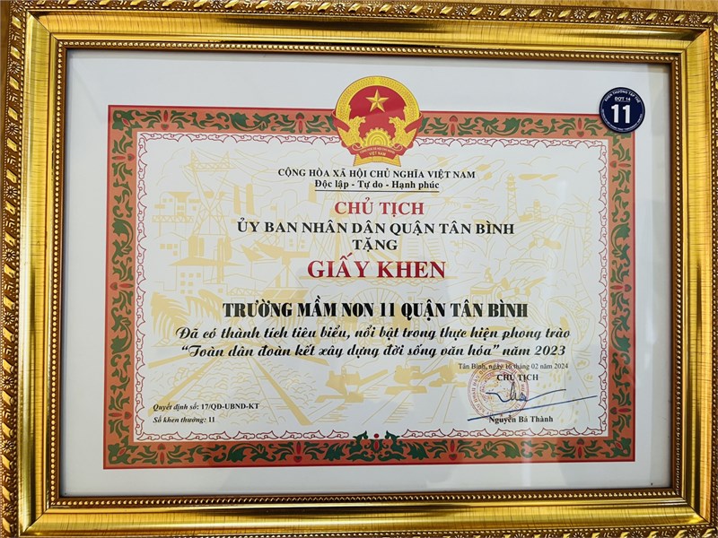 Trường Mầm non 11 vinh dự nhận giấy khen của Chủ tịch Ủy ban nhân dân quận Tân Bình đã có thành tích tiêu biểu, nổi bật trong thực hiện phong trào  Toàn dân đoàn kết xây dựng đời sống văn hóa  năm 2023