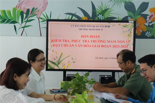 Đón đoàn kiểm tra, phúc tra trường Mầm non 13 đạt chuẩn văn hóa giai đoan 2023-2024