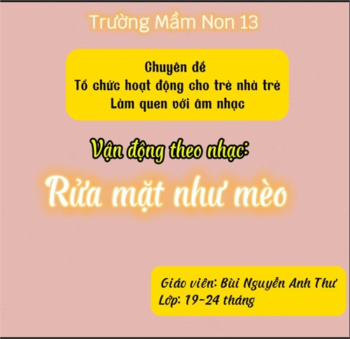 Vận động theo nhạc:   Rửa mặt như mèo 