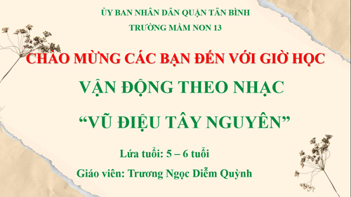 Vận động theo nhạc  Vũ điệu Tây Nguyên 