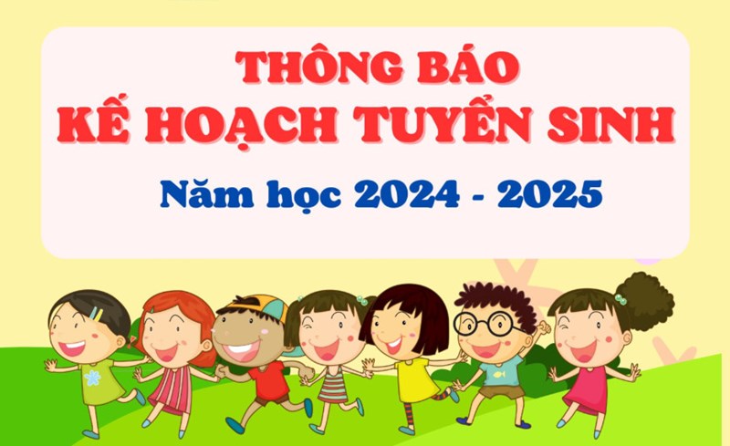 Thông báo tuyển sinh năm học 2024 - 2025