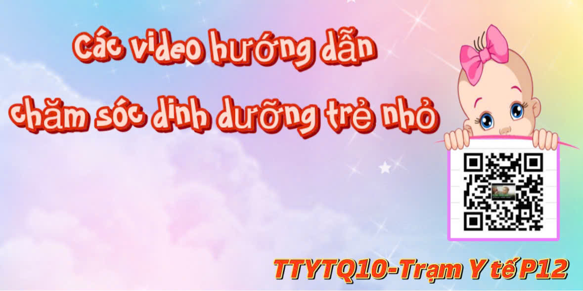 Video truyền thông chăm sóc dinh dưỡng cho trẻ.