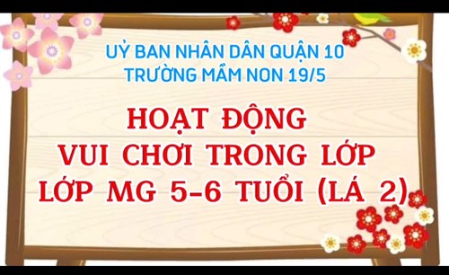 Hoạt động vui chơi trong lớp của Lớp Lá 2-Tháng 9/2024