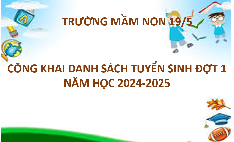 Công khai danh sách tuyển sinh đợt 1 năm học 2024-2025