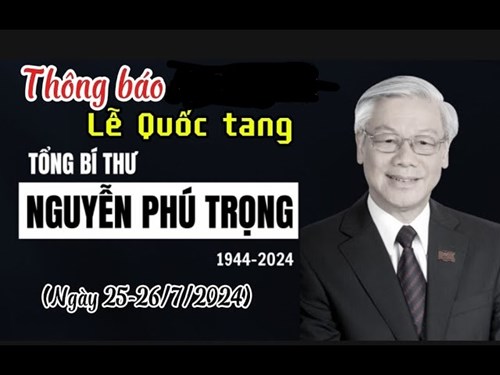 Thông báo về thực hiện Lễ Quốc tang đồng chí Nguyễn Phú Trọng, Tổng Bí thư Ban Chấp hành Trung ương Đảng Cộng sản Việt Nam