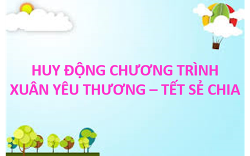 Huy động chương trình  Xuân yêu thương - Tết sẻ chia  