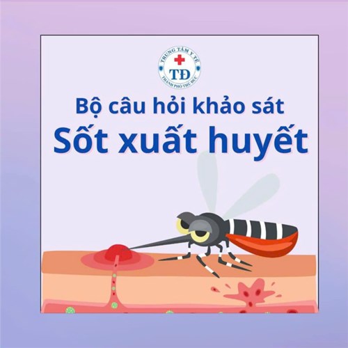 Bộ câu hỏi về bệnh tay chân miệng và sốt xuất huyết thường gặp