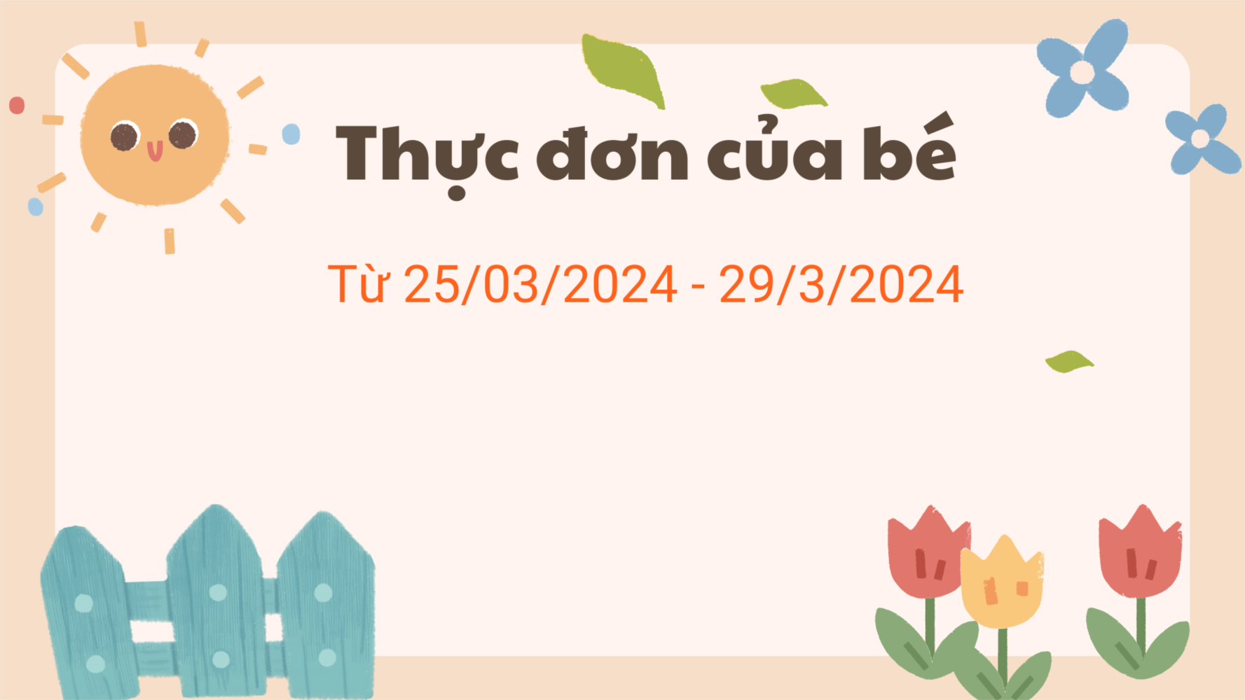 Thực đơn của trẻ từ 25/3 đến 29/3/2024