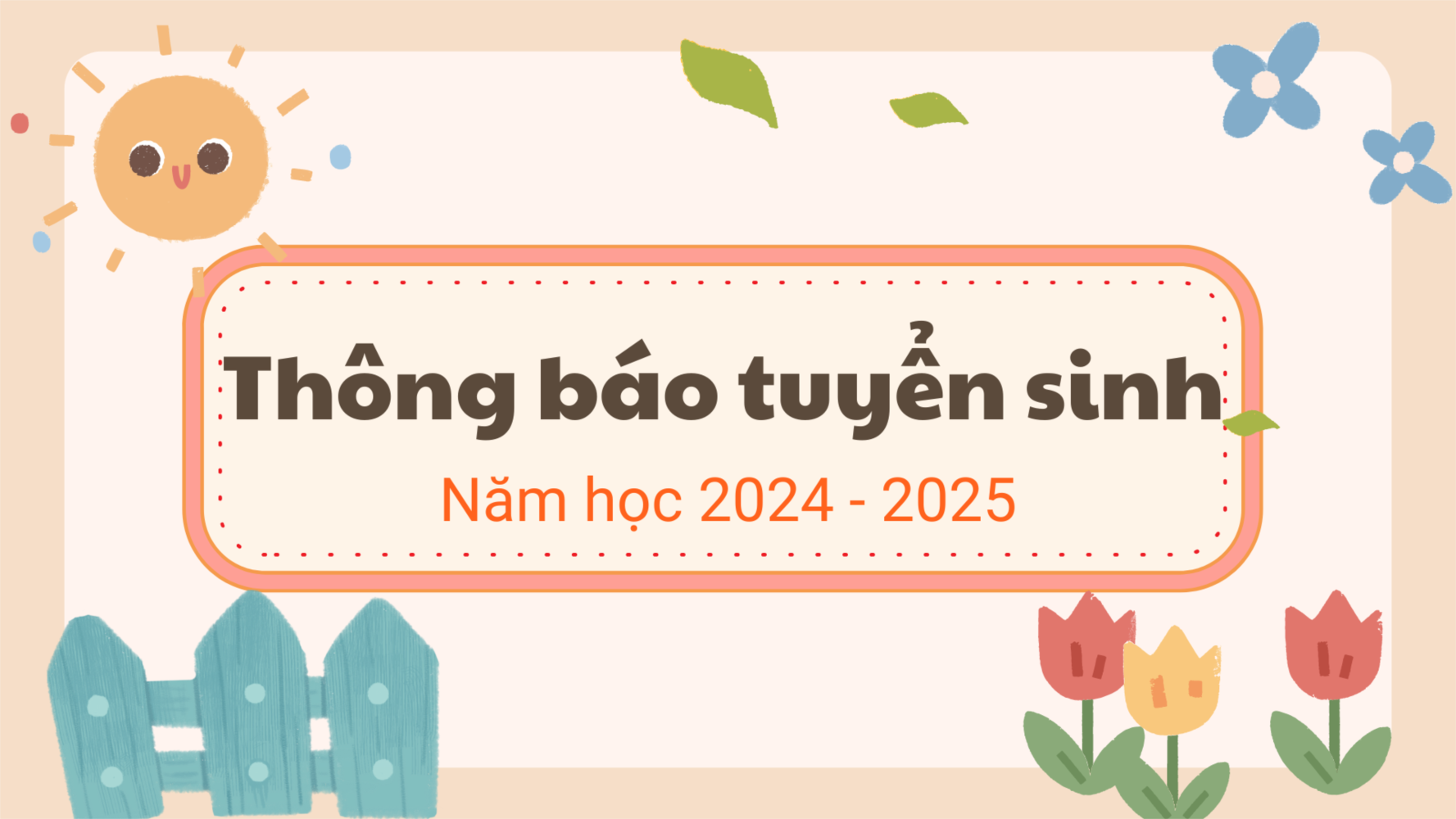 Kế hoạch Tuyển sinh đầu cấp năm học 2023 - 2024