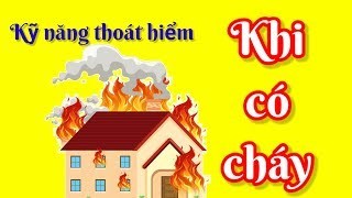 Kỹ năng thoát hiểm khi có cháy