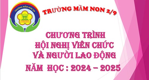 Trường mầm non 2/9 tổ chức hội nghị cán bộ ,viên chức, người lao động năm học 2024 - 2025