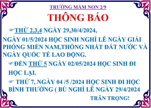 Trường Mầm non 2/9 Thông báo nghỉ lễ Ngày giải phóng Miền Nam, thống nhất đất nước và nghỉ ngày Quốc tế lao động