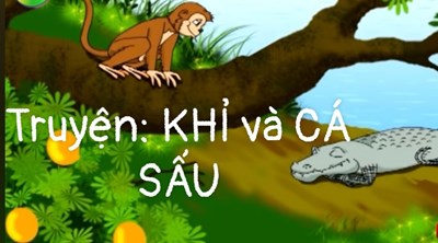 Truyện ; KHỈ và CÁ SẤU