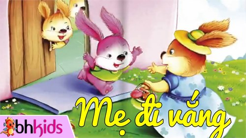 Bài hát Mẹ đi vắng