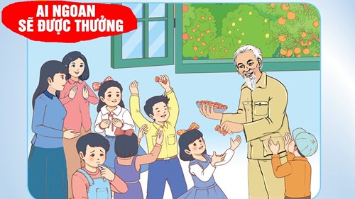 Câu chuyện về bác hồ  ai ngoan sẽ được thưởng 
