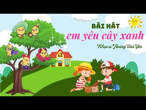 Bài hát   Em yêu cây xanh 