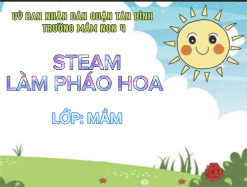 Video  Làm pháo hoa  của các bé lớp Mầm