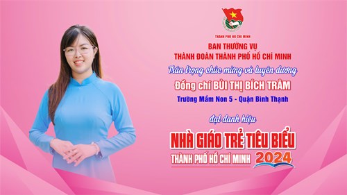 Chúc mừng nhà giáo trẻ tiêu biểu thành phố hồ chí minh năm 2024