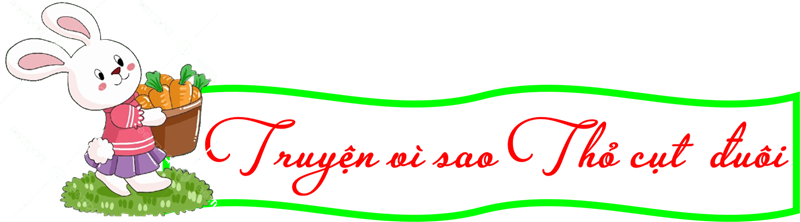 Truyện vì sao thỏ cụt đuôi