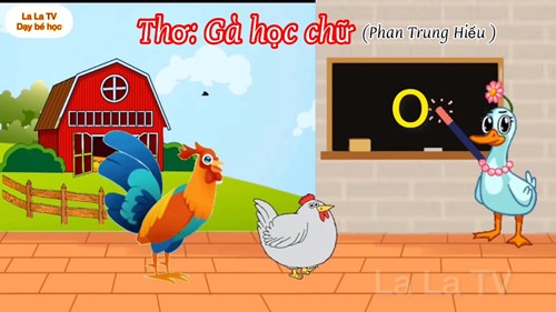 Bài thơ : gà _ con _ học _ chữ