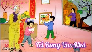 Bài thơ : tết _ đang _ vào _ nhà