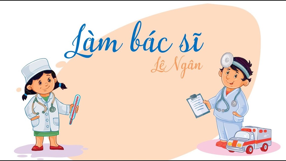 Bài thơ : làm bác sĩ