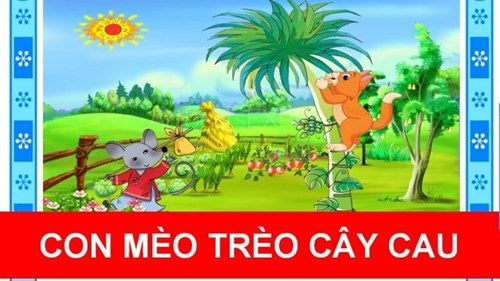 Bài đồng dao : con mèo mà trèo cây cau  khối lá