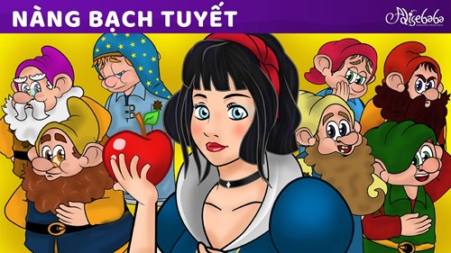 Truyện cổ tích : nàng bạch tuyết và bảy chú lùn