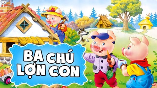 Truyện : ba chú lợn con