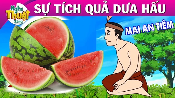 Truyện cổ tích : sự tích dưa hấu