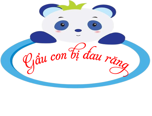 Truyện gấu con bị đau răng